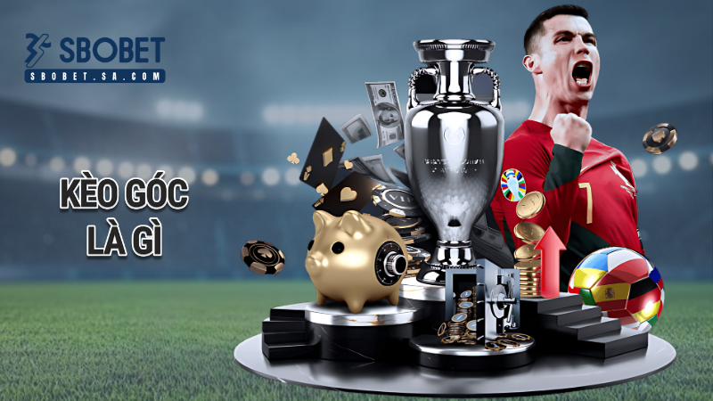 Kèo góc là gì? – Hướng dẫn chơi và bí quyết soi kèo hiệu quả trên Sbobet 1 kèo góc là gì